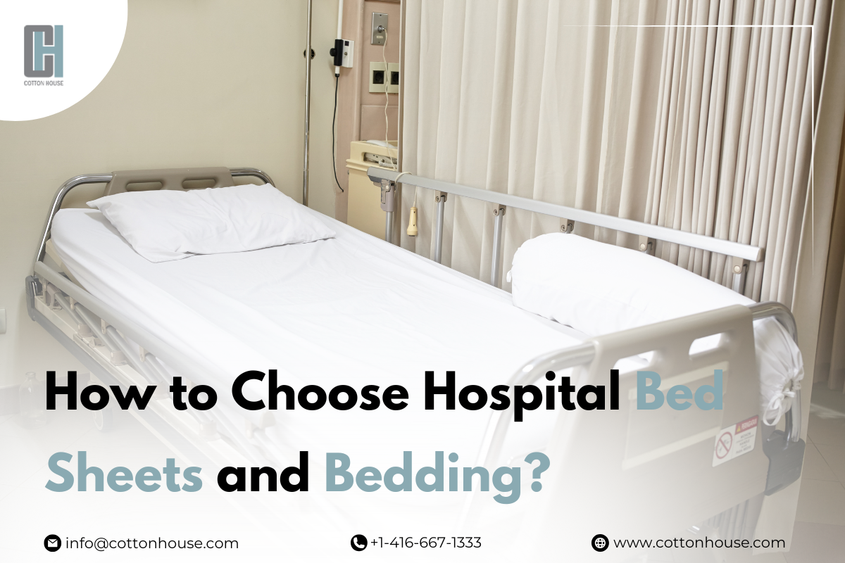 How to Choose Hospital Bed Sheets & Bedding? | Cotton House