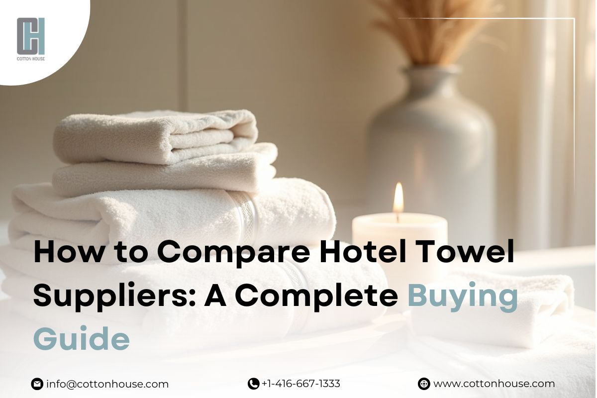 How to Compare Hotel Towel Suppliers A Complete Buying Guide How to Compare Hotel Towel Suppliers A Complete Buying Guide